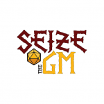 Seize the GM